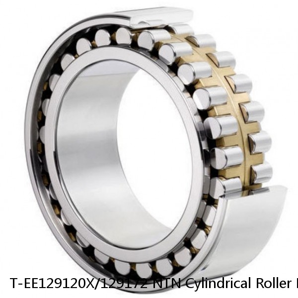 T-EE129120X/129172 NTN Cylindrical Roller Bearing