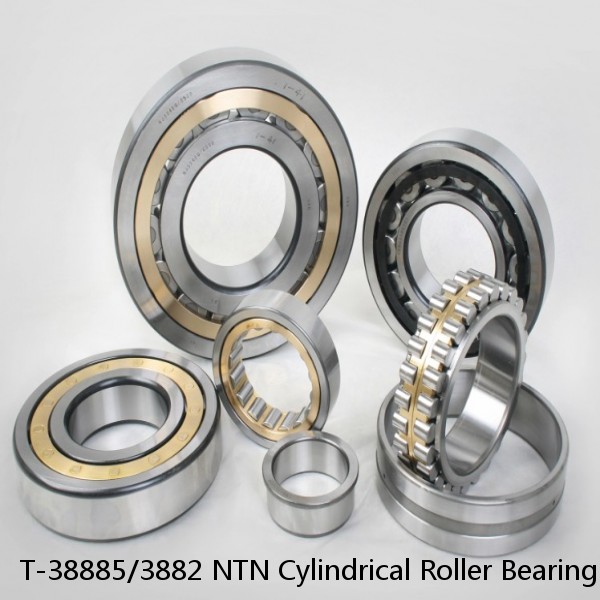 T-38885/3882 NTN Cylindrical Roller Bearing #1 small image